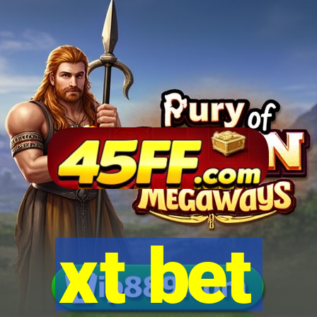 xt bet